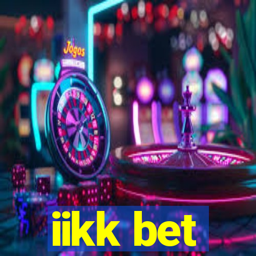 iikk bet